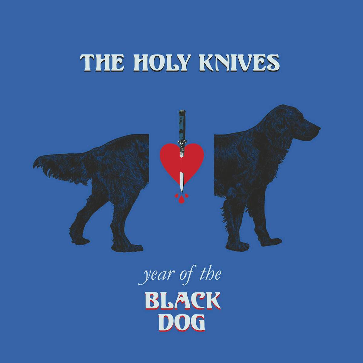 The Holy Knives :: Year of the Black Dog