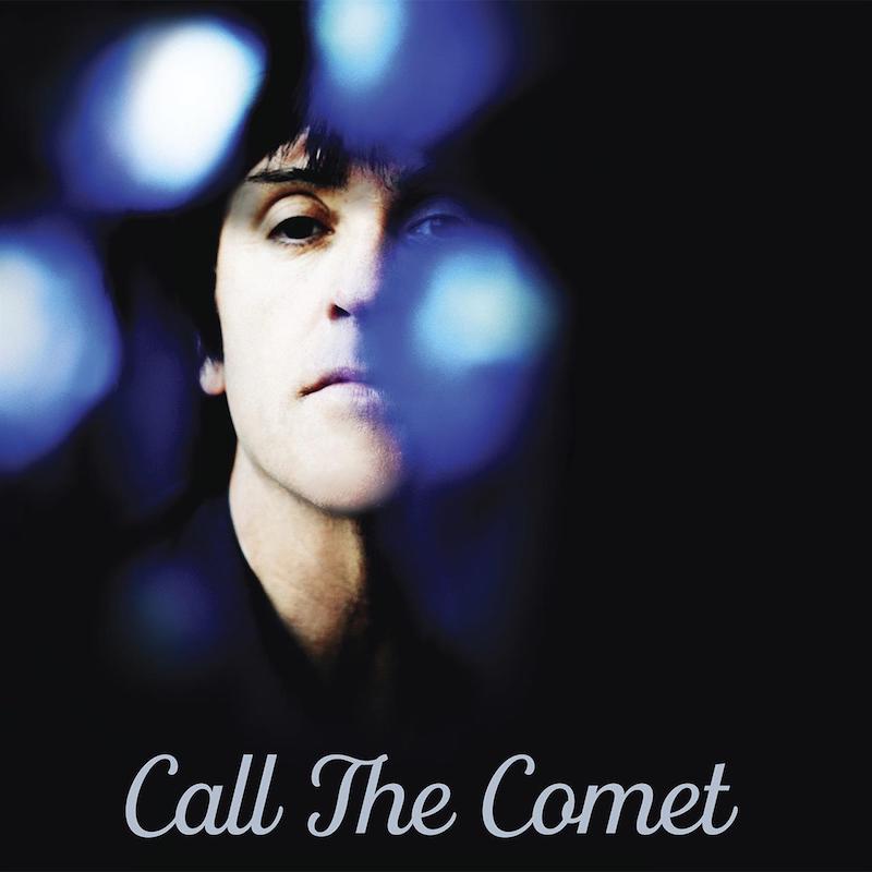 Johnny Marr &bull; <i>Call The Comet</i>