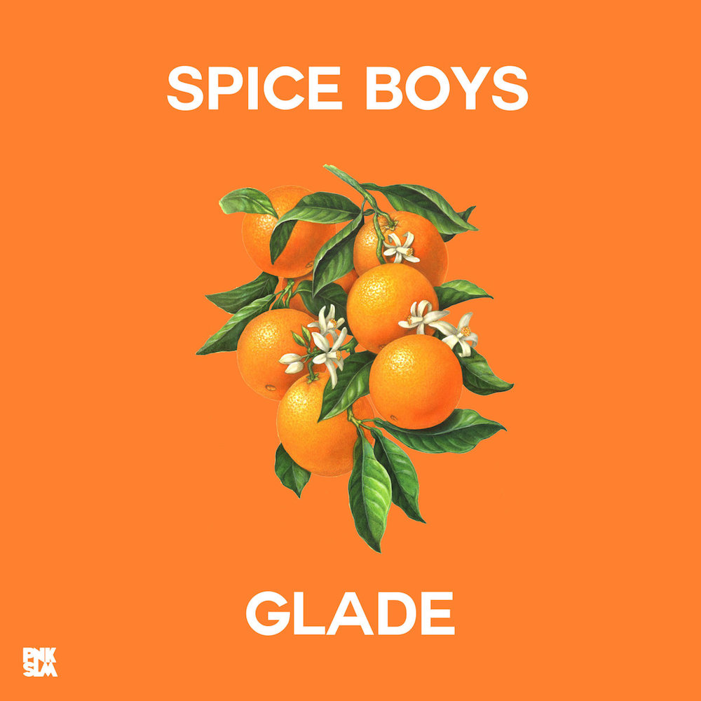 Spice Boys &bull; <i>Glade</i>