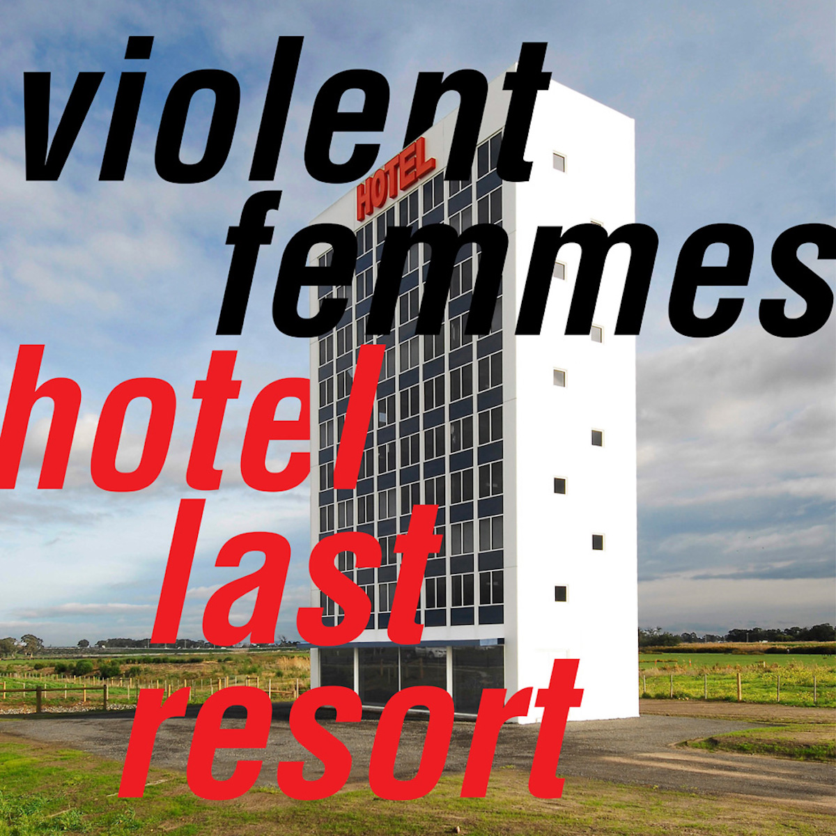 Violent Femmes &bull; <i>Hotel Last Resort</i>