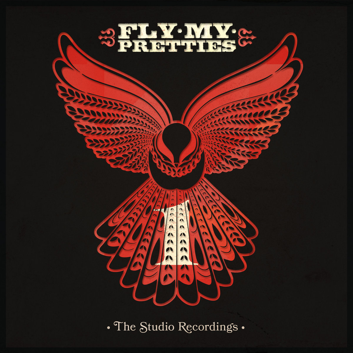 Fly My Pretties &bull; <i>The Studio Recordings</i>