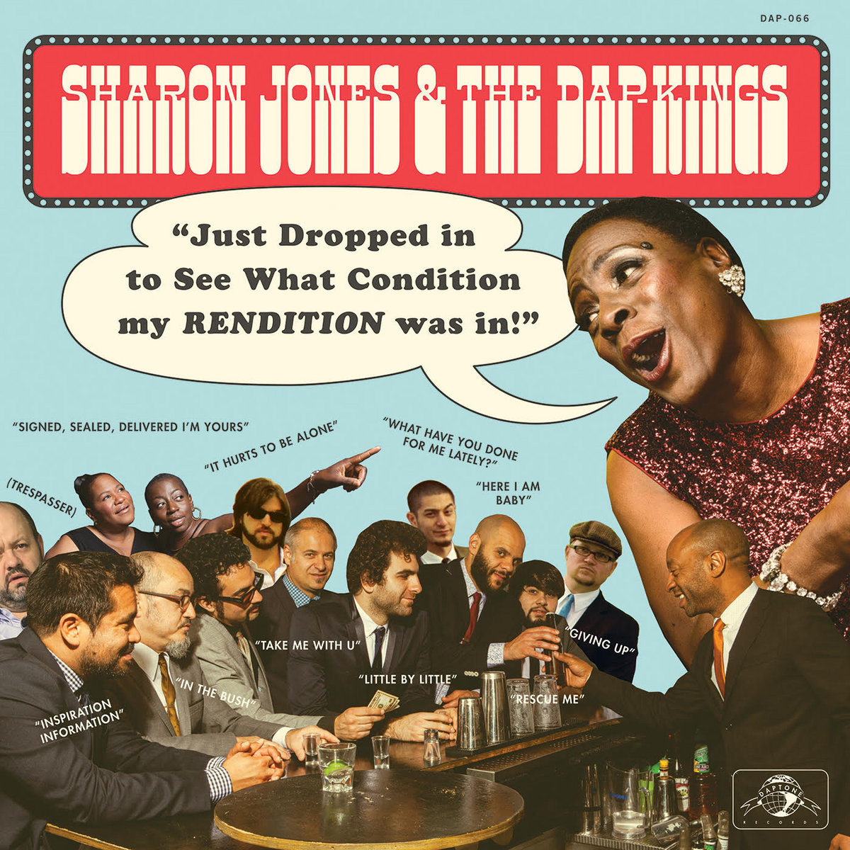 Sharon Jones + The Dap-Kings &bull; <i>Just Dropped In (To See What Condition My Rendition Was In)</i>