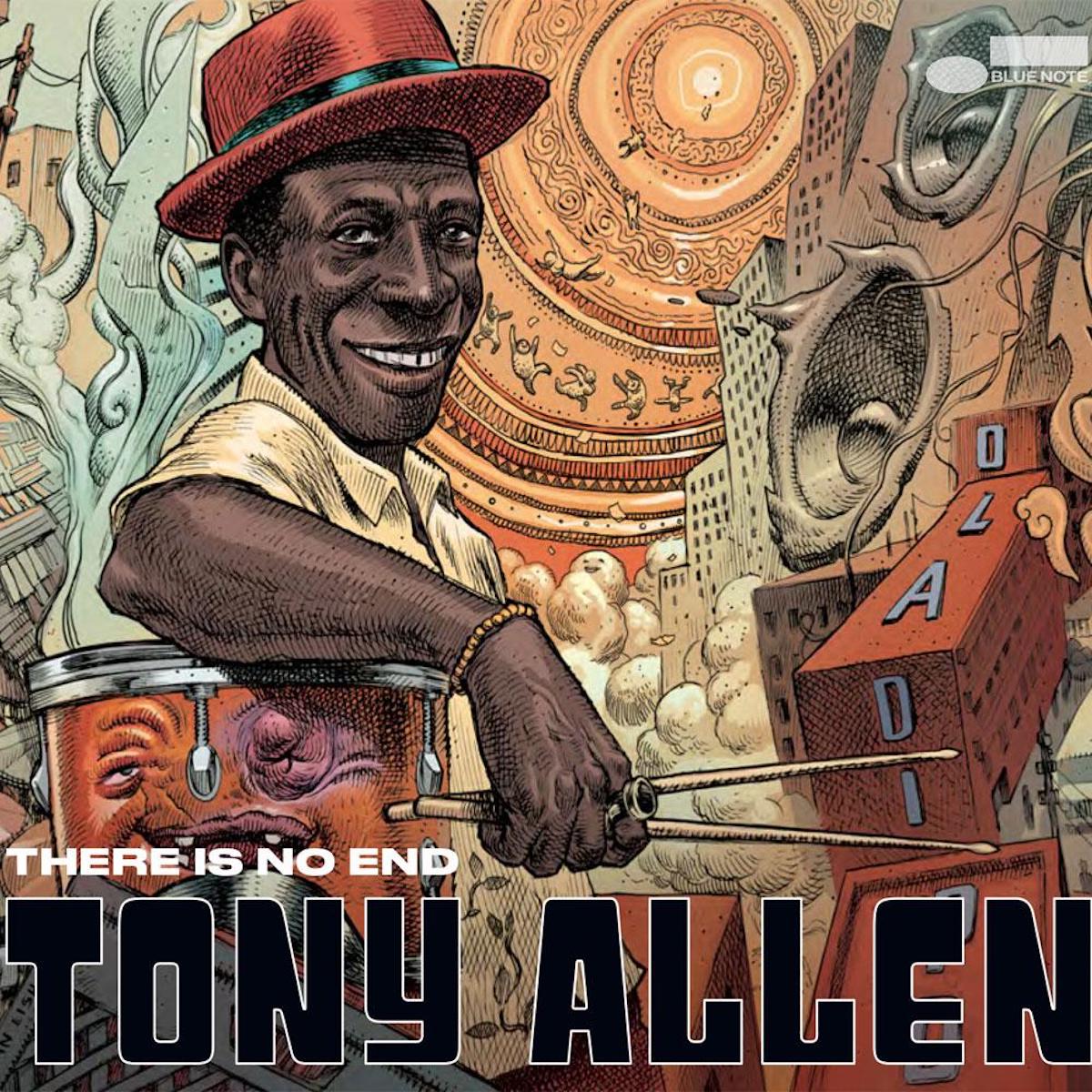 Tony Allen &bull; <i>There Is No End</i>