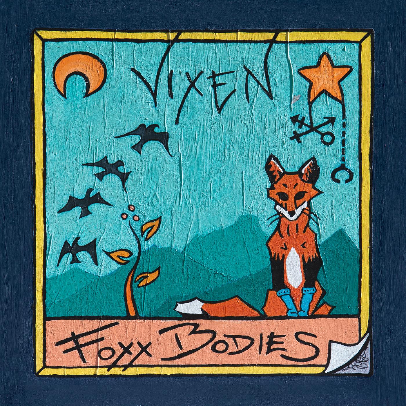 Foxx Bodies &bull; <i>Vixen</i>